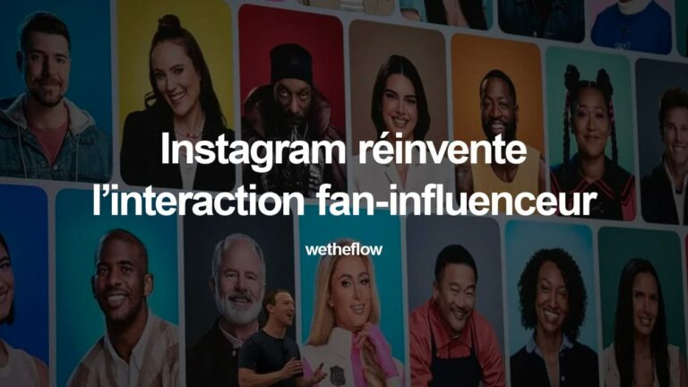 🗯️ Instagram réinvente l’interaction fan-influenceur