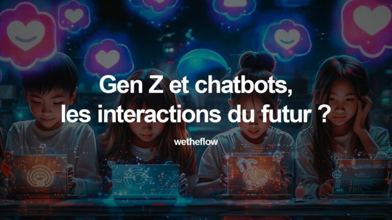 🧑‍💻 Gen Z et chatbots, les interactions du futur ?
