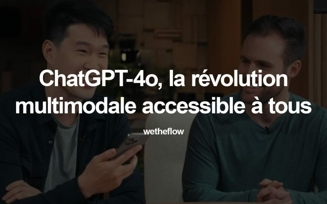 🗣️ ChatGPT-4o : une révolution multimodale