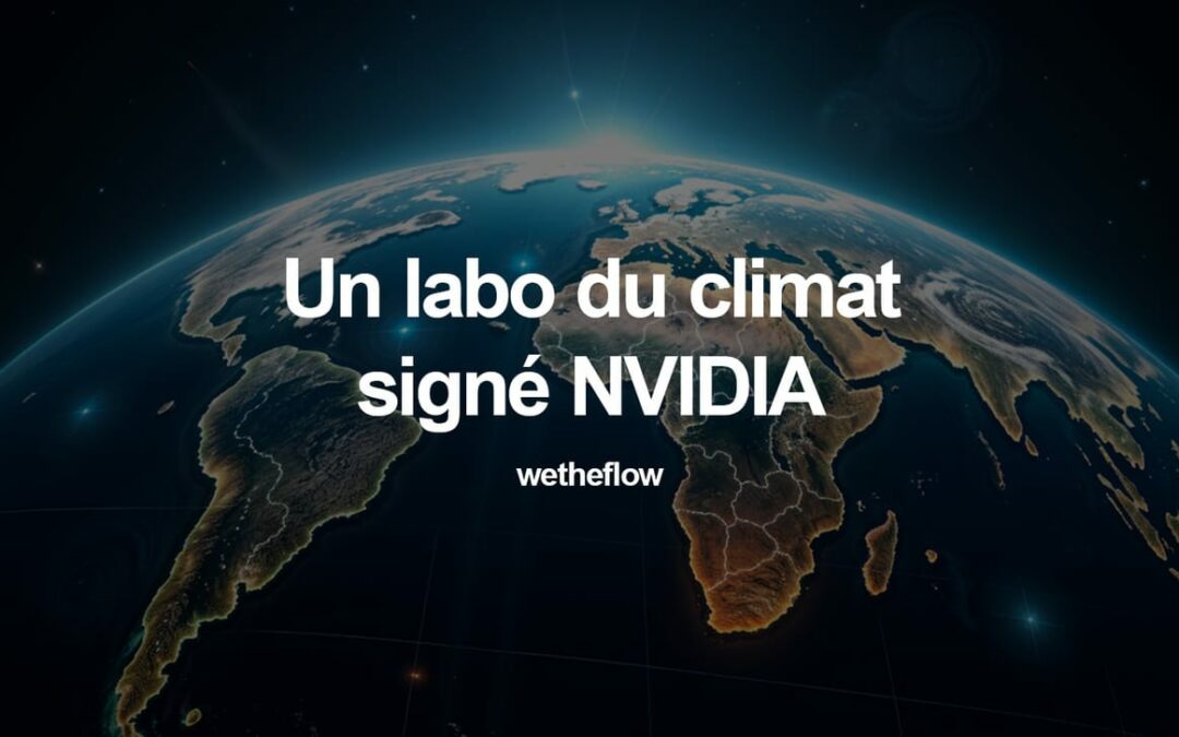 📡 Un labo du climat signé NVIDIA